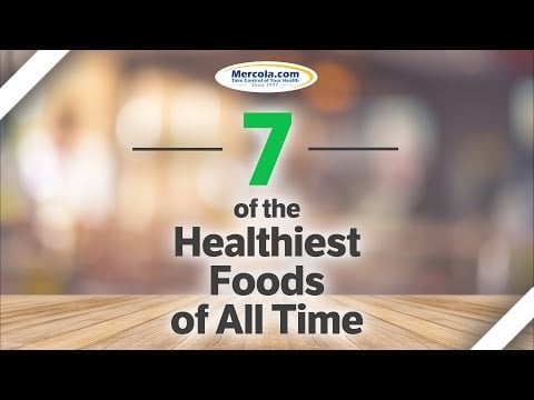 7 of the Healthiest Foods of All Time