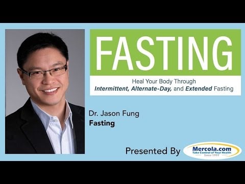 Dr. Mercola and Dr. Fung Discuss Fasting
